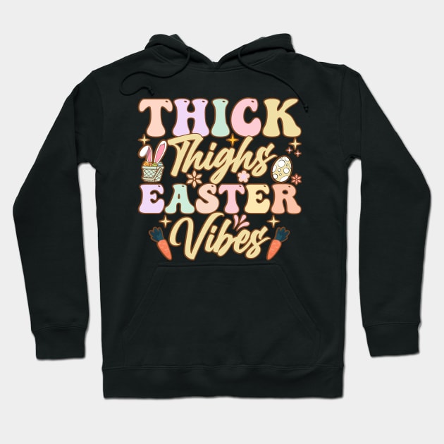 Thick Thighs Easter Vibes funny easter t shirt Hoodie by ahadnur9926